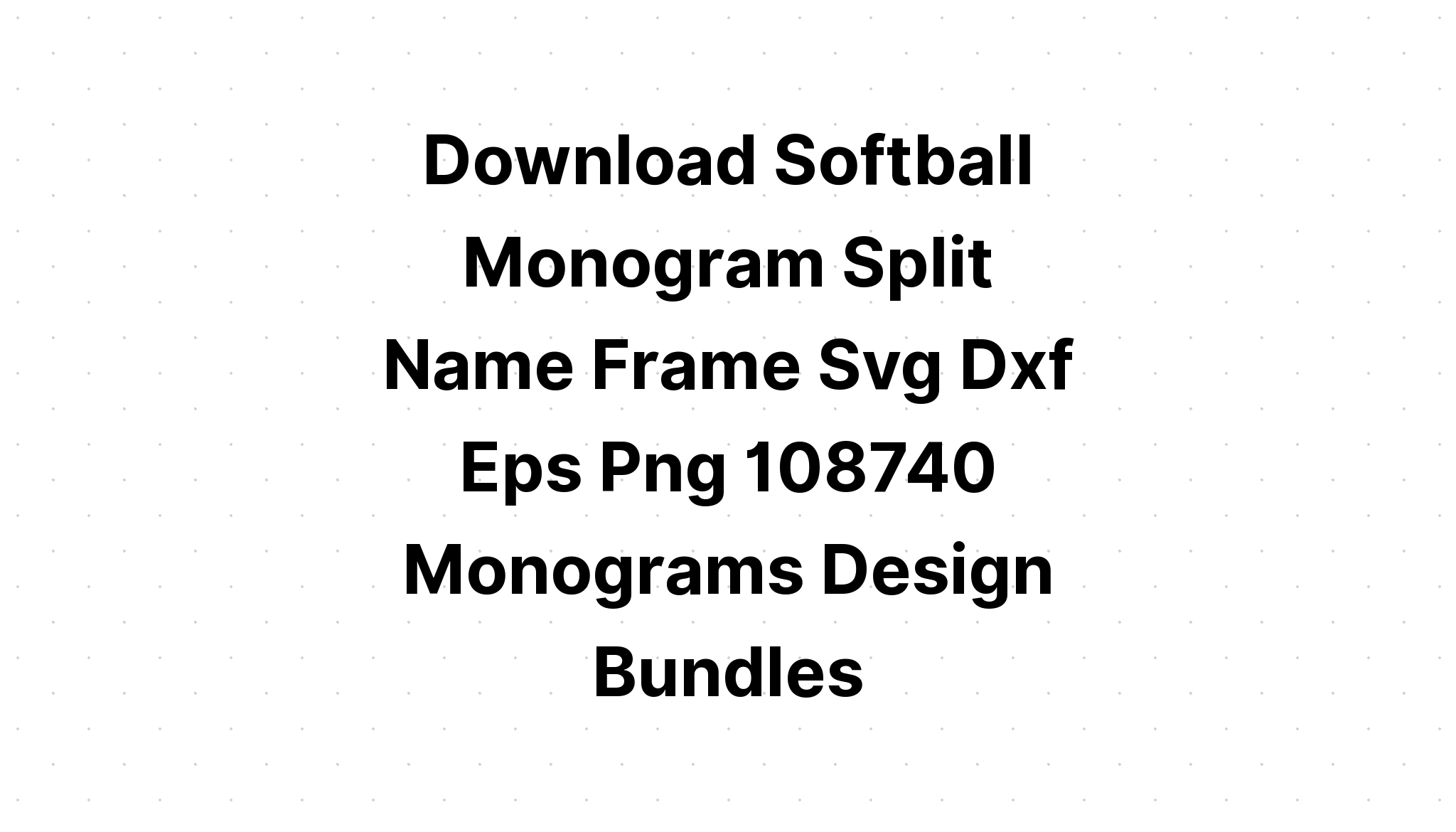 Download Baseball Monogram Frames Svg Softball SVG File